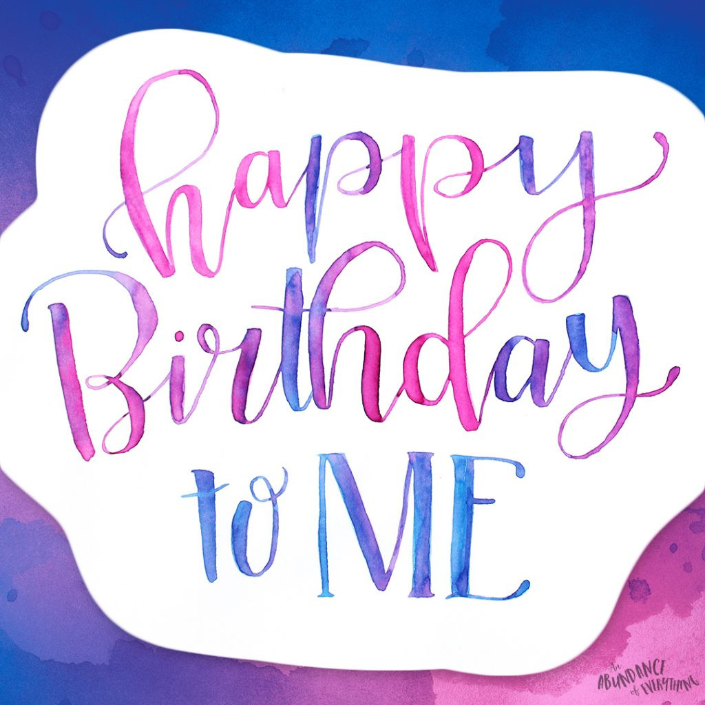 Happy Birthday Quotes To Me
 A Collection of Word Doodles Abundance of Everything