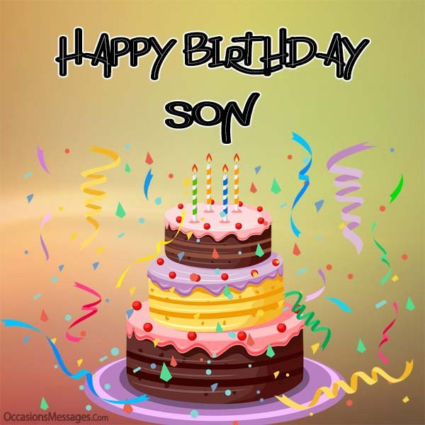 Happy Birthday Son Cards
 Birthday Wishes for Son from Mother Occasions Messages
