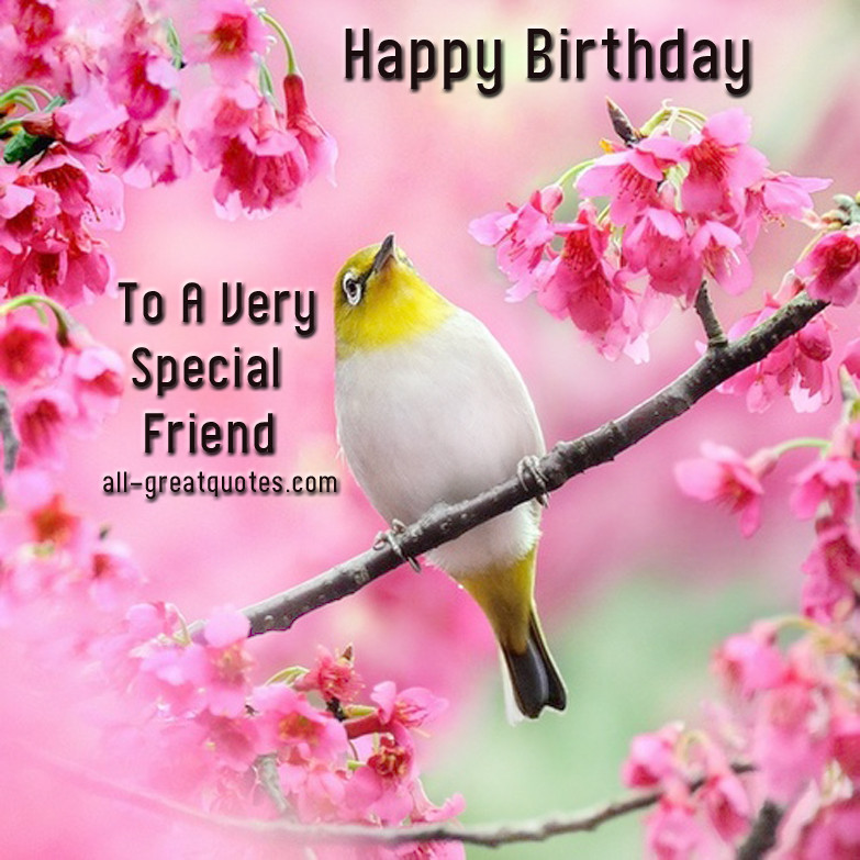 Happy Birthday Special Friend Quotes
 Birthday Greetings For Friend Quotes QuotesGram