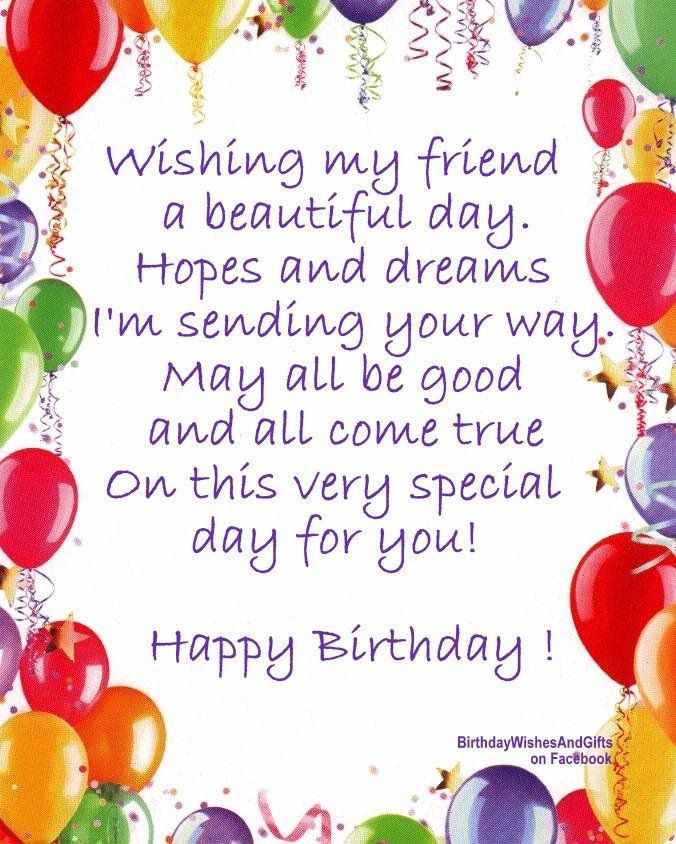 Happy Birthday Special Friend Quotes
 Wishing My Friend A Beautiful Birthday s