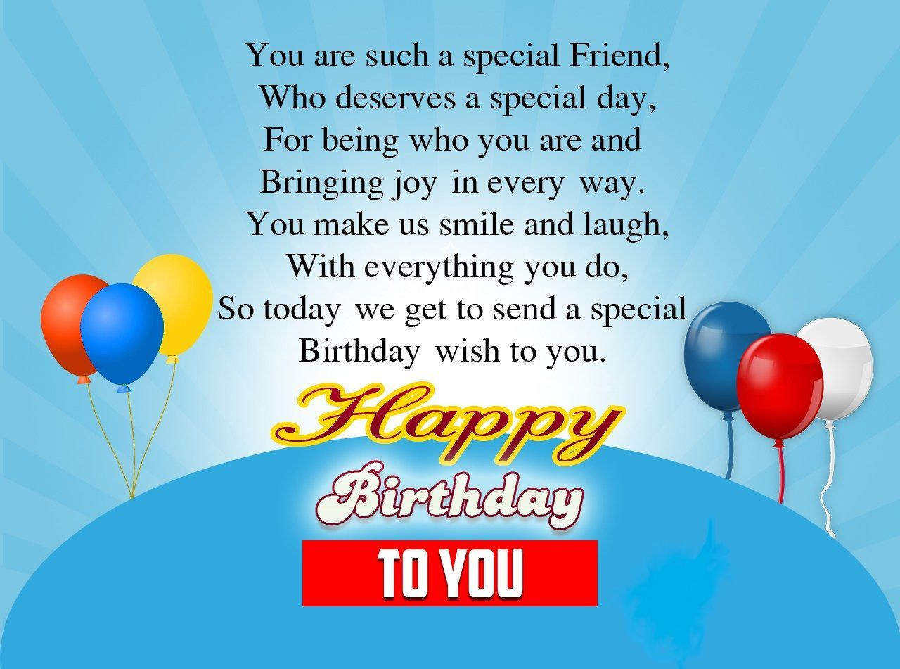 Happy Birthday Special Friend Quotes
 birthday wishes for a special friend