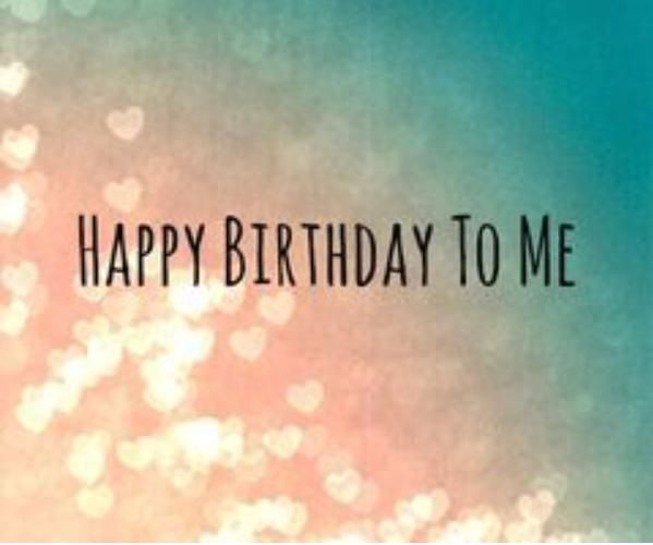 Happy Birthday To Me Quotes Funny
 Happy Birthday To Me Image Quote s and