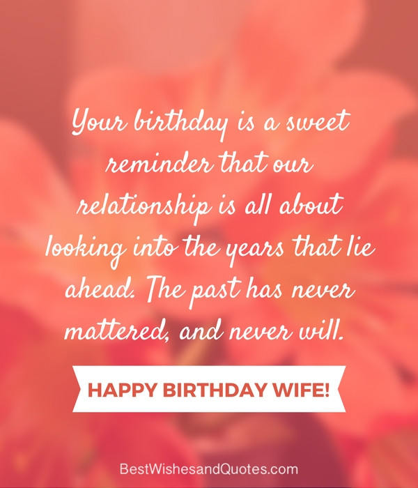 Happy Birthday Wife Quote
 Happy Birthday Wife Say Happy Birthday with a Lovely Quote
