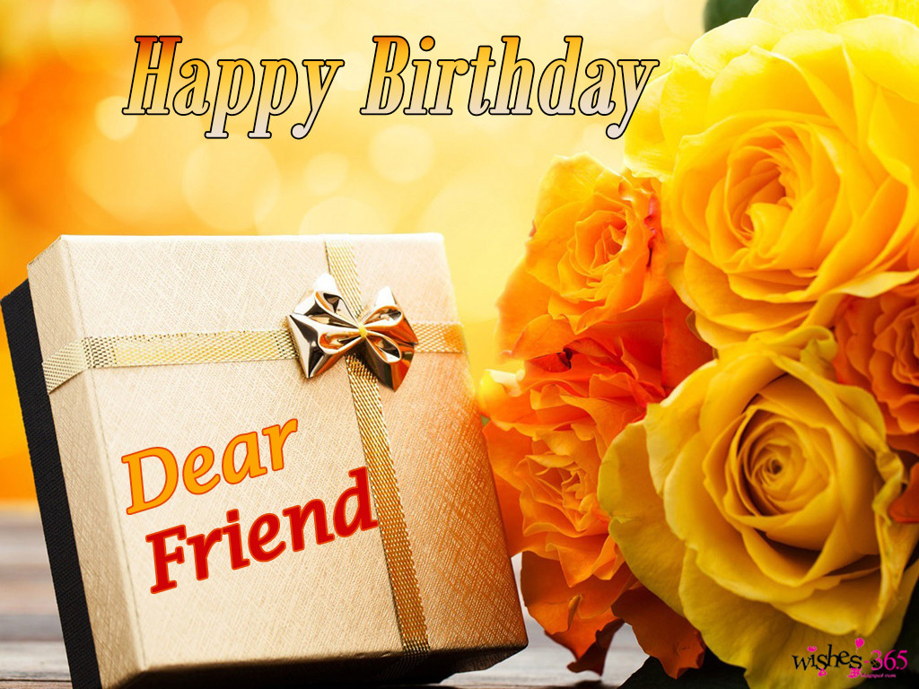 Happy Birthday Wishes For Friend
 Poetry and Worldwide Wishes Happy Birthday Wishes for Best Friend with Flowers