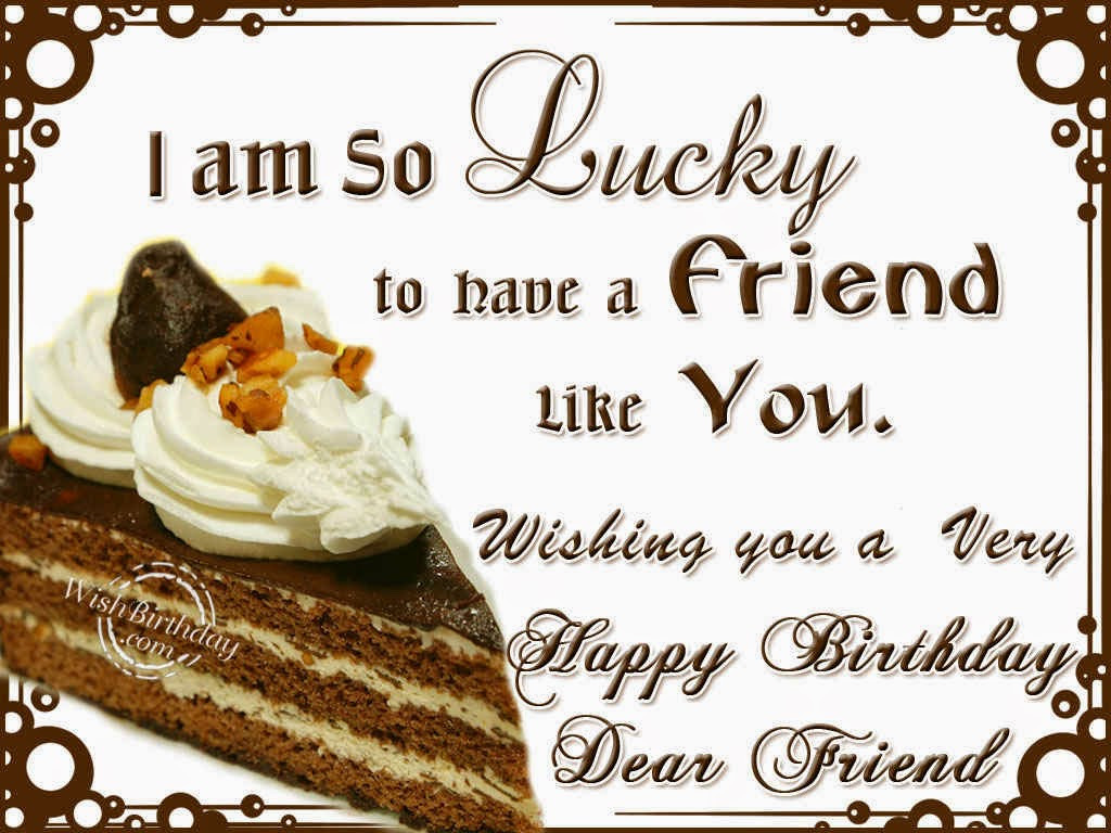 Happy Birthday Wishes To A Friend
 December 2015 Birthday Wishes