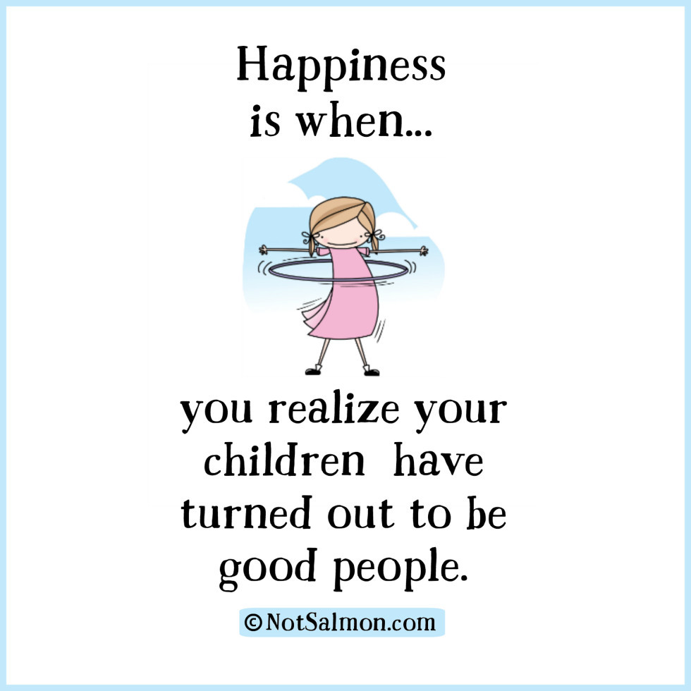 Happy Quotes For Kids
 15 Parenting Quotes How To Raise Confident Happy Kids