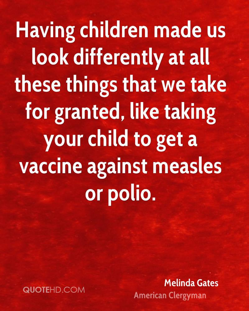 Having Children Quotes
 Melinda Gates Quotes