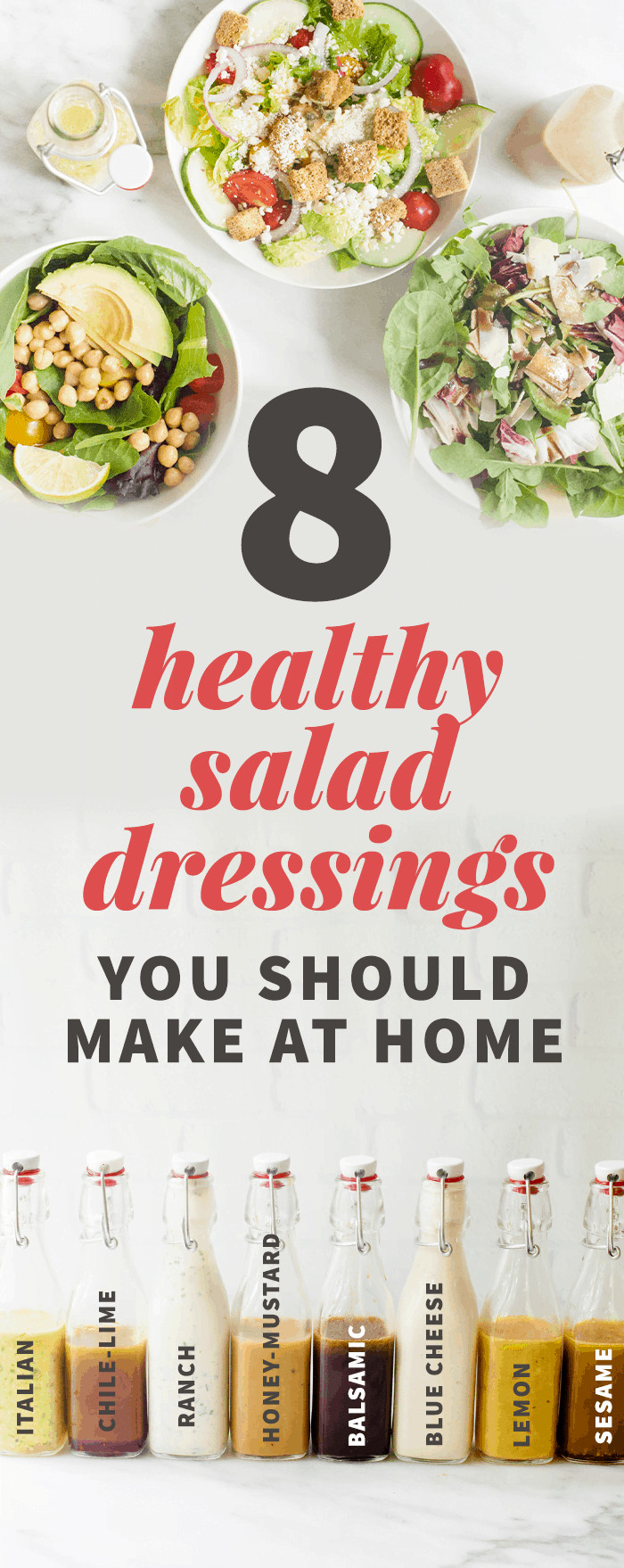 Healthiest Salad Dressings
 8 Healthy Salad Dressing Recipes You Should Make at Home