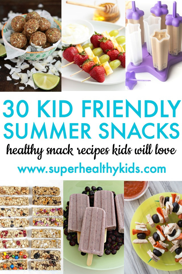 Healthy Snack Recipes For Kids
 30 Kid Friendly Summer Snacks