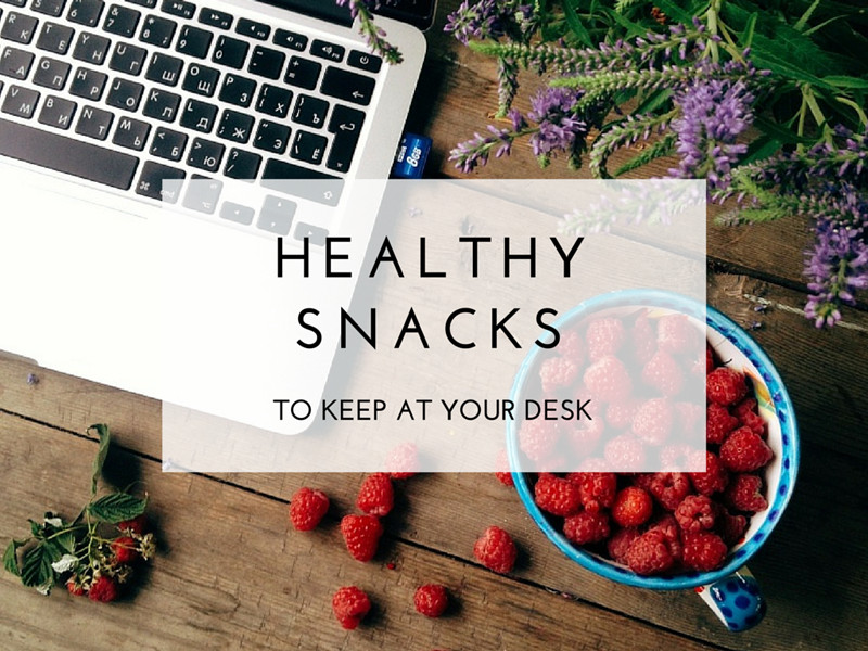 Healthy Snacks To Keep At Work
 Healthy Snacks To Keep At Your Desk The Blissful Mind