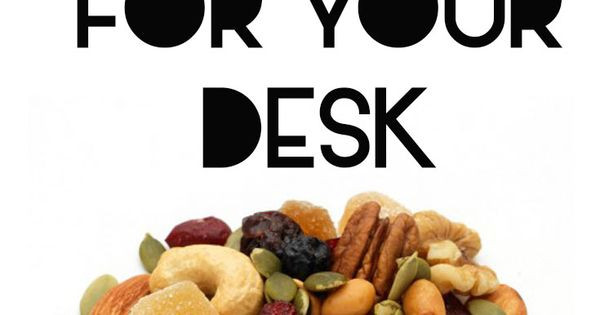 Healthy Snacks To Keep At Work
 10 Healthy Vegan Snacks to Keep at Your Desk at Work