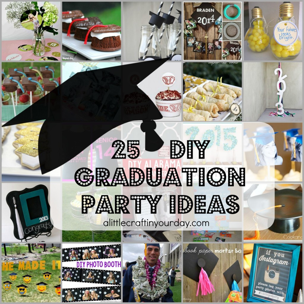 High School Graduation Party Decorations Ideas
 25 DIY Graduation Party Ideas A Little Craft In Your Day