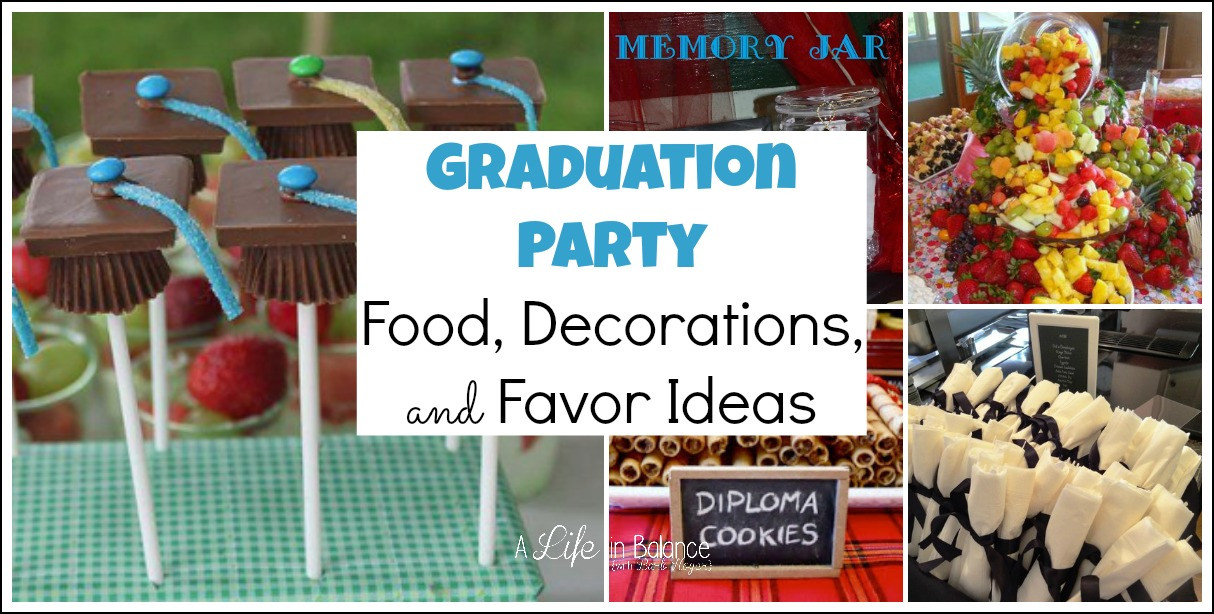 High School Graduation Party Ideas For Son
 Graduation Party Food Decorations and Favor Ideas