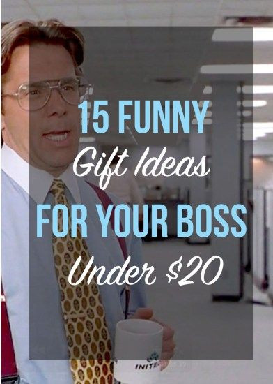 Holiday Gift Ideas For Your Boss
 15 Funny Gift Ideas For Your Boss Under $20
