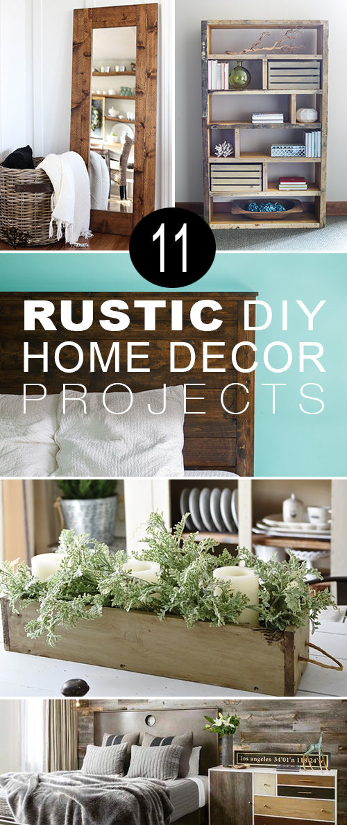 Home Decor DIY
 11 Rustic DIY Home Decor Projects • The Bud Decorator