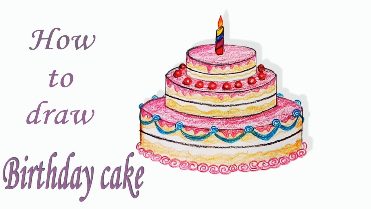How To Draw A Birthday Cake
 How to draw birthday cake step by step very easy Art