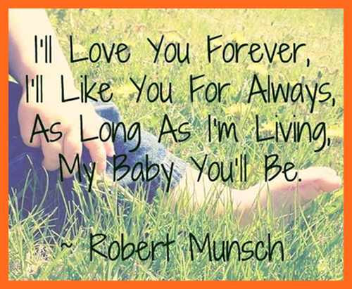 I Love You Forever Quotes
 Love You Forever Book Quotes QuotesGram