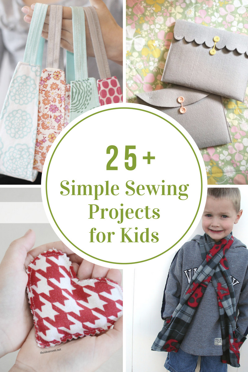 Ideas For Kids
 Simple Sewing Projects for Kids The Idea Room