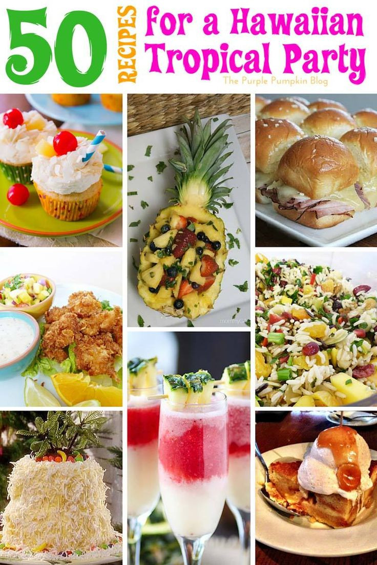 Ideas For Luau Party Food
 50 Recipes for a Hawaiian Tropical Party