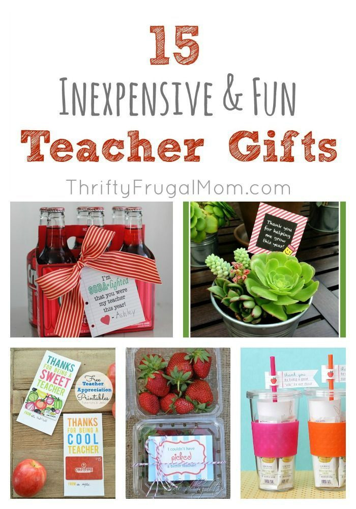 Inexpensive Thank You Gift Ideas
 15 Fun Inexpensive Teacher Gifts