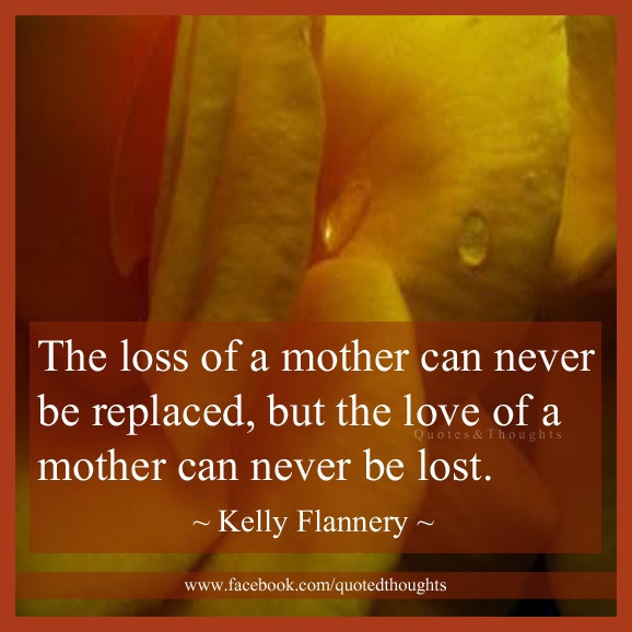 Inspirational Quotes About Death Of A Mother
 Inspirational Quotes Death A Mother QuotesGram