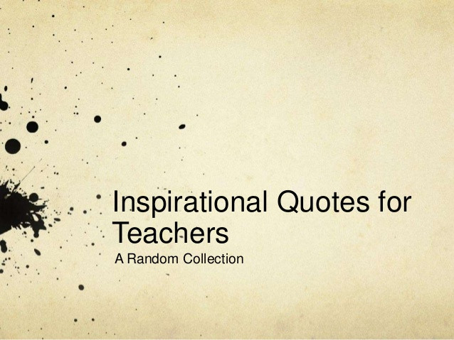 Inspirational Quotes About Education
 Education inspiration quotes