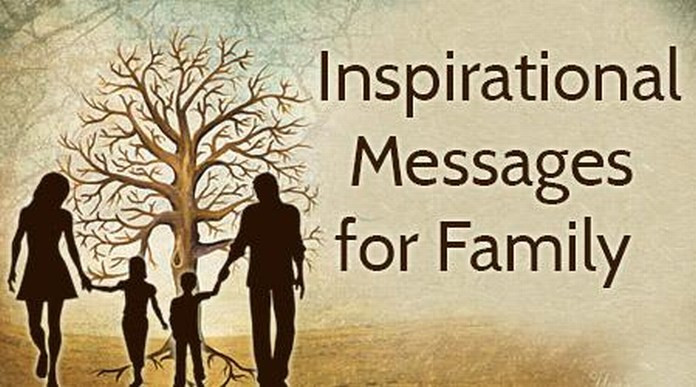 Inspiring Family Quotes
 Inspirational Messages for Family Inspirational Quotes Family