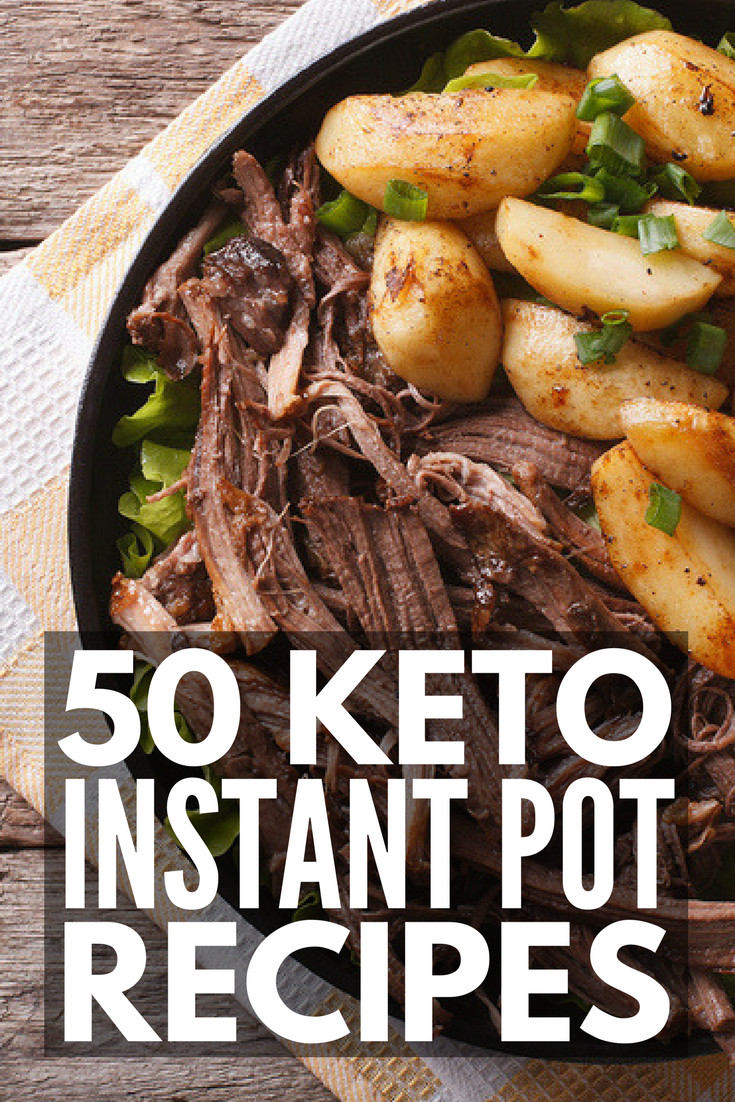 Instant Pot Gourmet Recipes
 50 KETO INSTANT POT RECIPES FOR WEIGHT LOSS – Perfect Keto