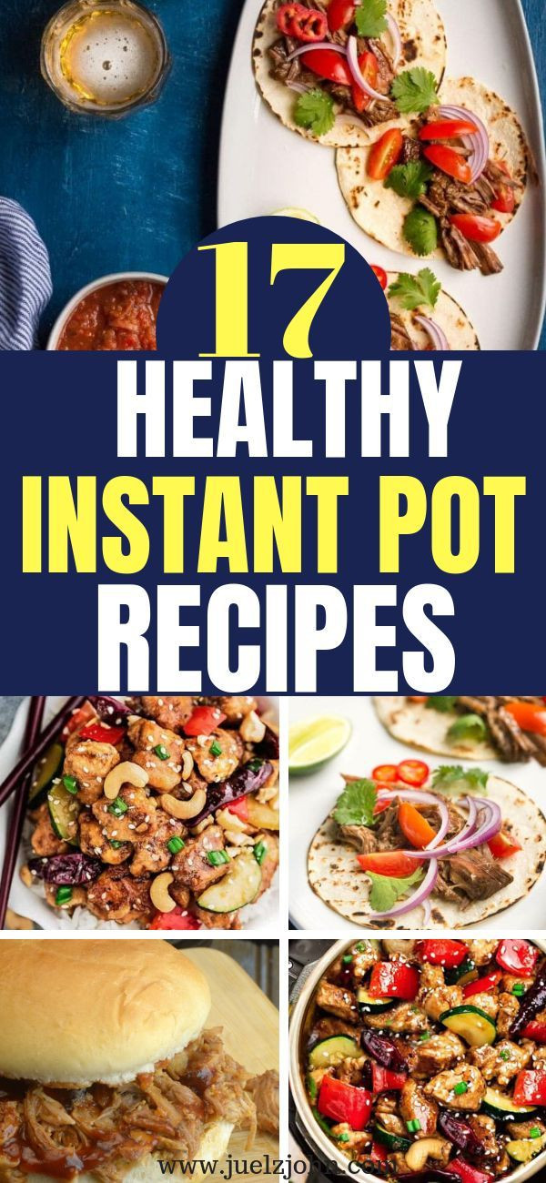 Instant Pot Gourmet Recipes
 Healthy Instant Pot Recipes Perfect For Busy Nights