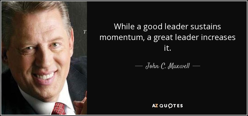 John Maxwell Leadership Quote
 John C Maxwell quote While a good leader sustains