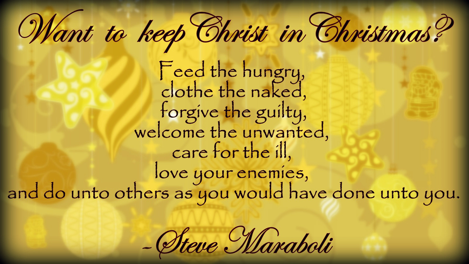 Keep Christ In Christmas Quotes
 Dr Steve Maraboli Christ in Christmas