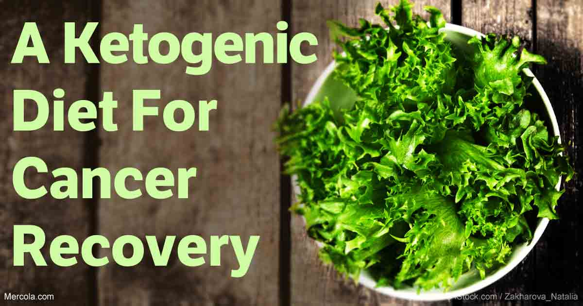 Keto Diet For Cancer
 A Ketogenic Diet May Be the Key to Cancer Recovery