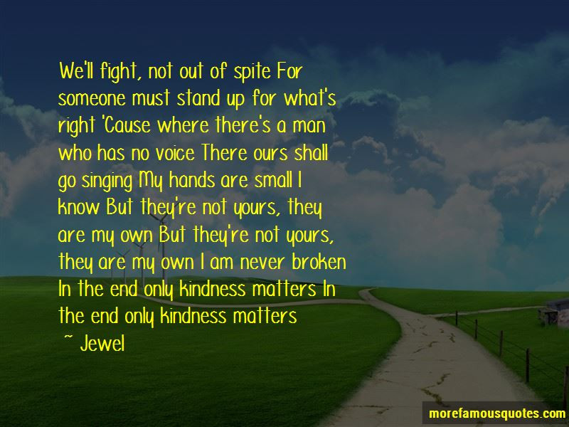Kindness Matters Quotes
 Kindness Matters Quotes top 19 quotes about Kindness