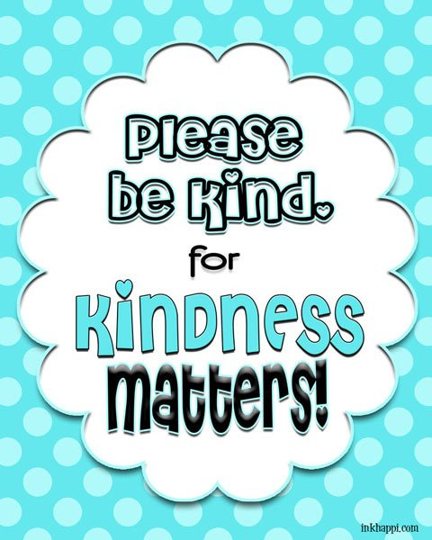 Kindness Matters Quotes
 Kindness Matters It s a message to share inkhappi
