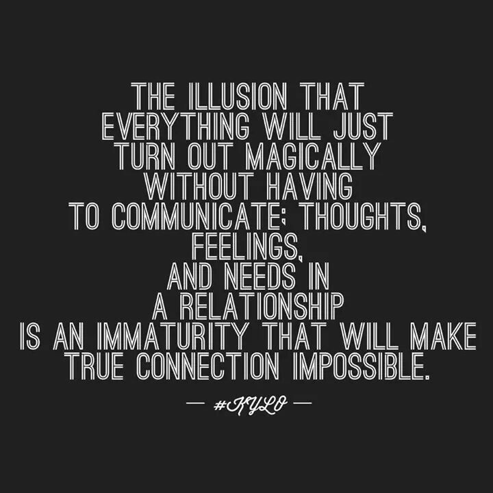 Lack Of Communication In A Relationship Quotes
 The illusion that everything will just turn out magically