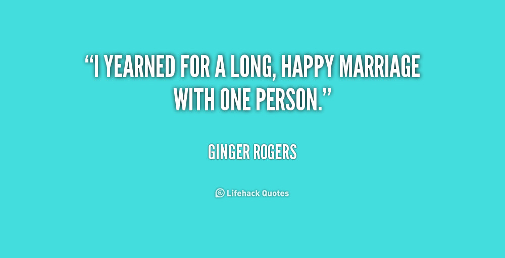 Long Marriage Quotes
 Long Marriage Quotes QuotesGram