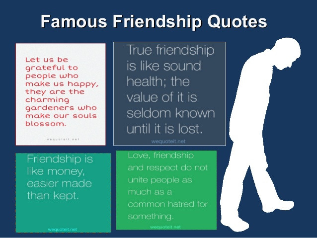 Love Quotes For Friendships
 Famous Friendship Quotes and Sayings