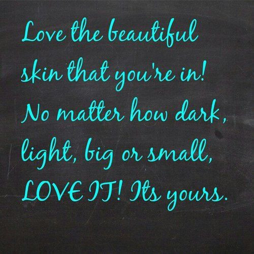 Love The Skin You Re In Quotes
 91 best Fat Acceptance and HAES images on Pinterest