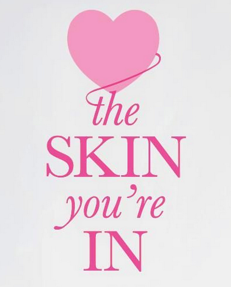 Love The Skin You Re In Quotes
 Love the skin you re in at