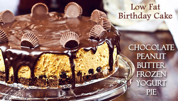 Low Calorie Birthday Cake
 Low Fat Birthday Cake Chocolate Peanut Butter Pie Dot