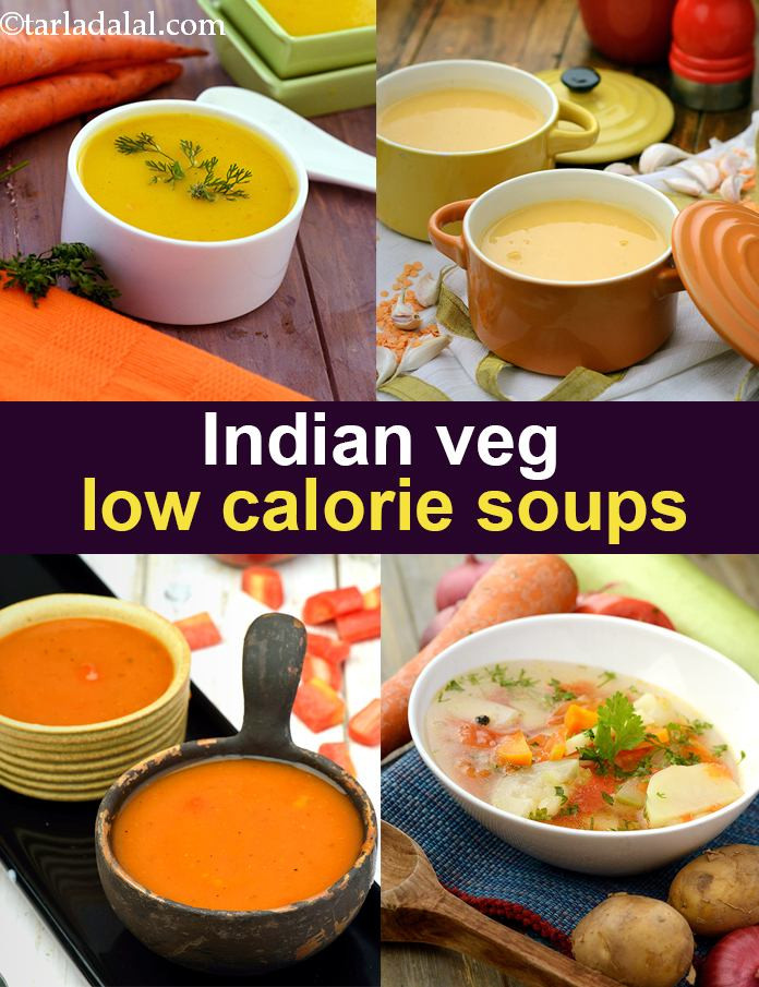 Low Calorie Soup Recipes
 70 Low Calorie Soups Indian Veg Low Fat Soups