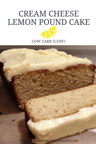 Low Carb Cream Cheese Pound Cake
 Low Carb LCHF Cream Cheese Lemon Pound Cake Canadian