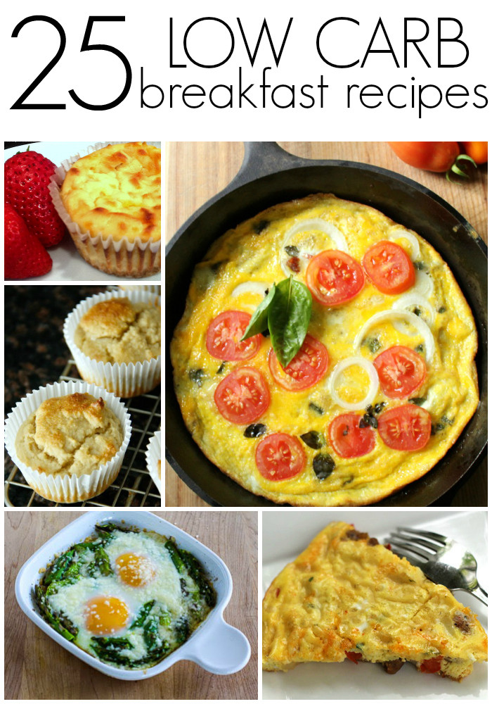 Low Carb Diet Recipes
 25 Low Carb Breakfast Recipes