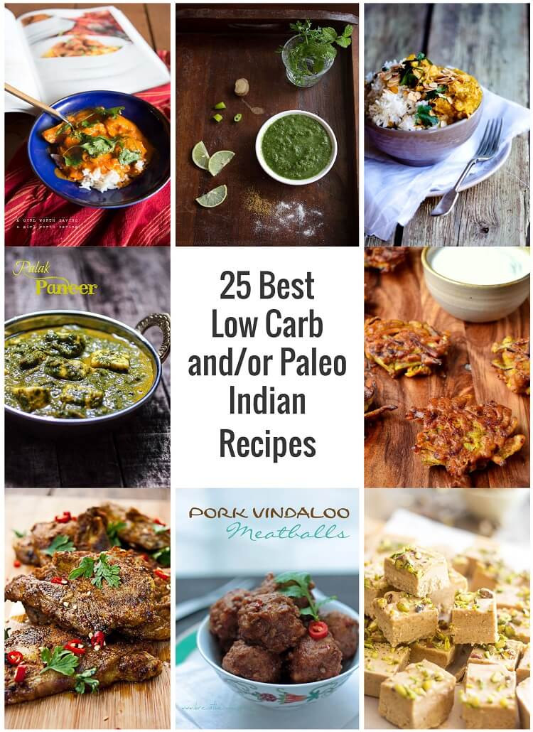 Low Carb Indian Recipes
 25 Best Low Carb and or Paleo Indian Recipes