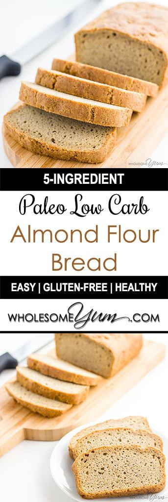 Low Carb Recipes With Almond Flour
 Easy Low Carb Bread Recipe Almond Flour Bread Paleo