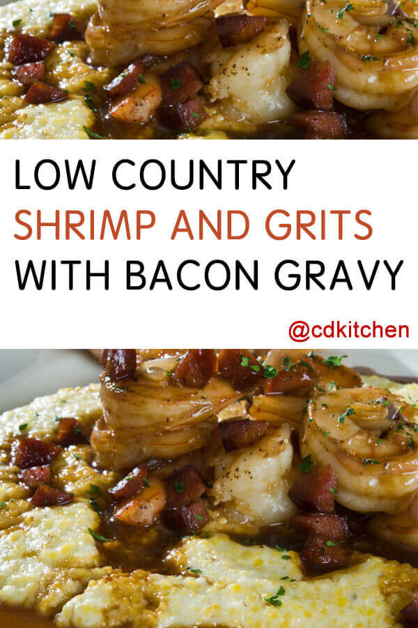 Lowcountry Shrimp And Grits
 Low Country Shrimp And Grits With Bacon Gravy Recipe