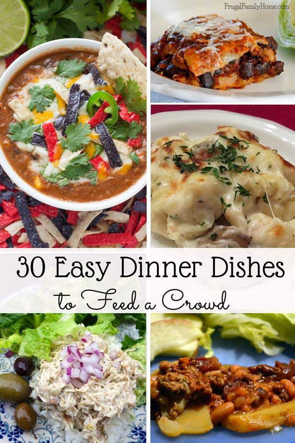 Main Dishes For A Crowd
 30 Easy Dinner Dishes to Feed a Crowd