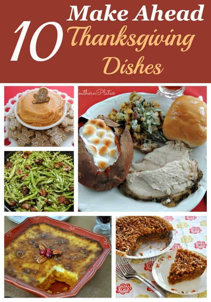 Make Ahead Dinners For Company
 10 Make Ahead Thanksgiving Dishes