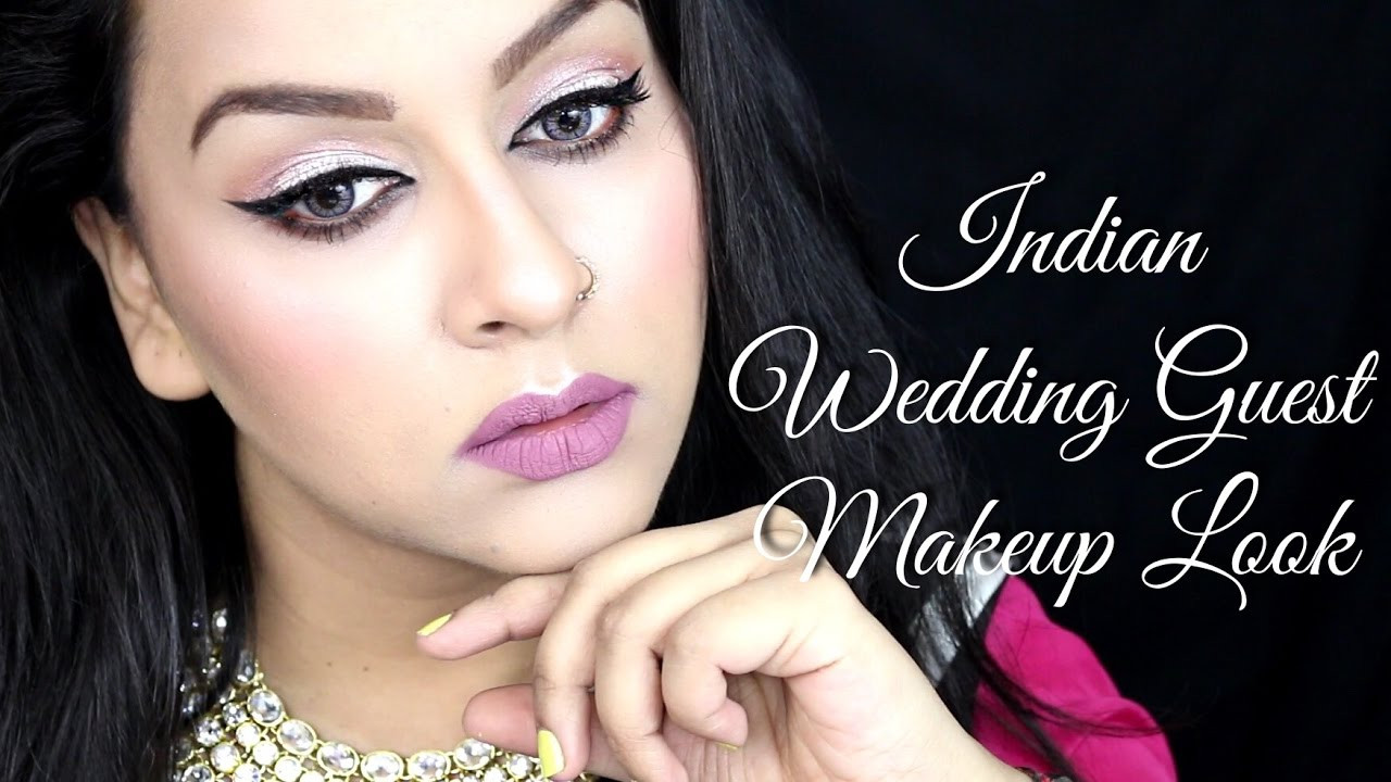 Makeup For Indian Wedding Guest
 Indian Wedding Guest Makeup Look