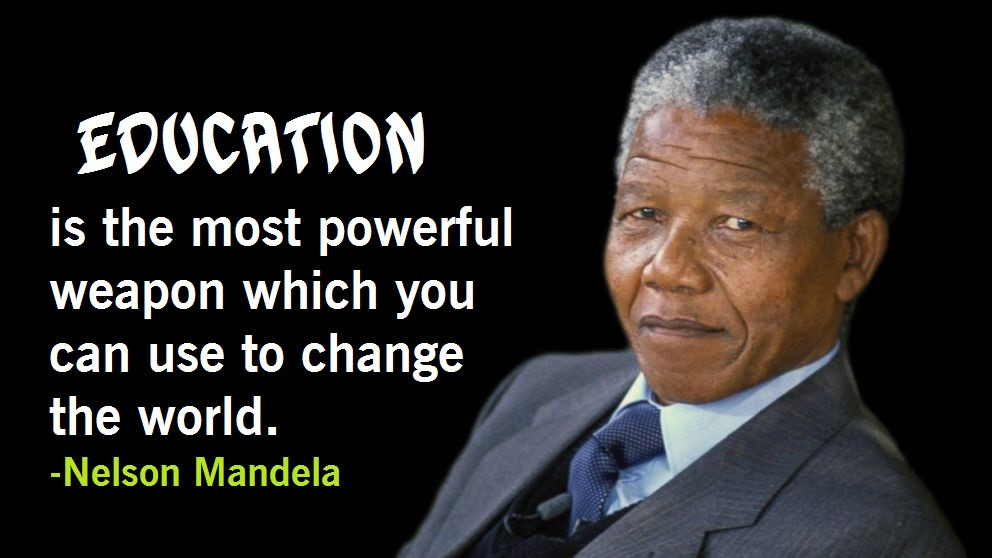 Mandela Quote On Education
 Nelson Mandela Quotes on Education Youth Leadership & Love